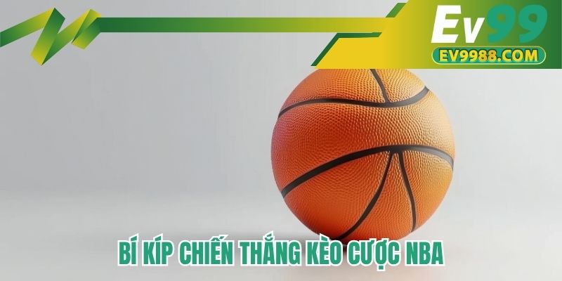 Bí kíp chiến thắng kèo cược NBA