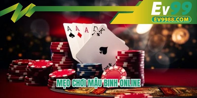 Mẹo chơi mậu binh online