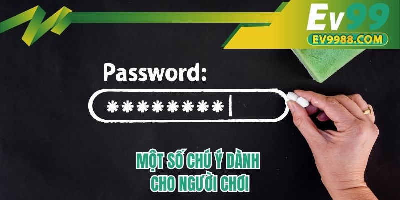 Một số chú ý dành cho người chơi
