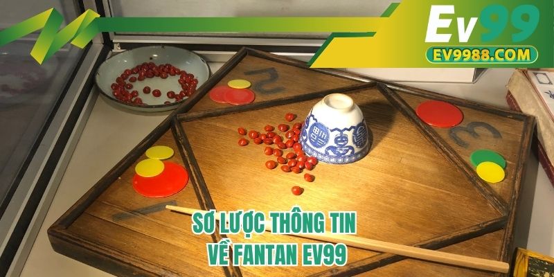 Sơ lược thông tin về Fantan EV99