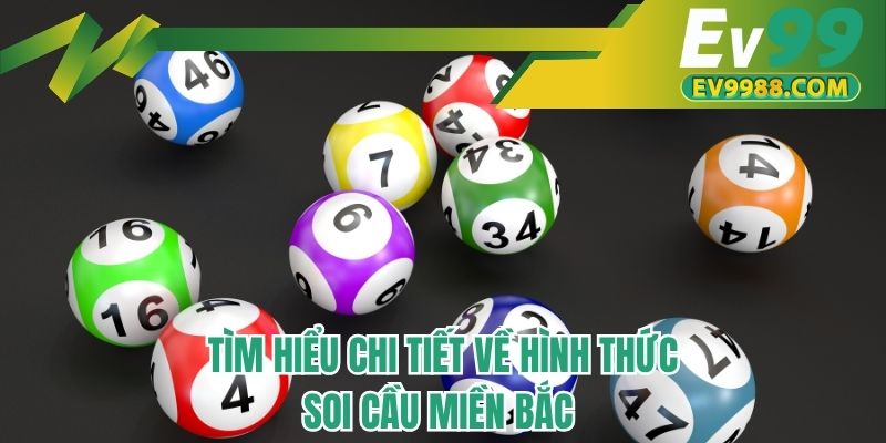 Tìm hiểu chi tiết về hình thức soi cầu miền Bắc